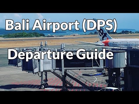 Bali: Denpasar airport (DPS) departure procedure (English)