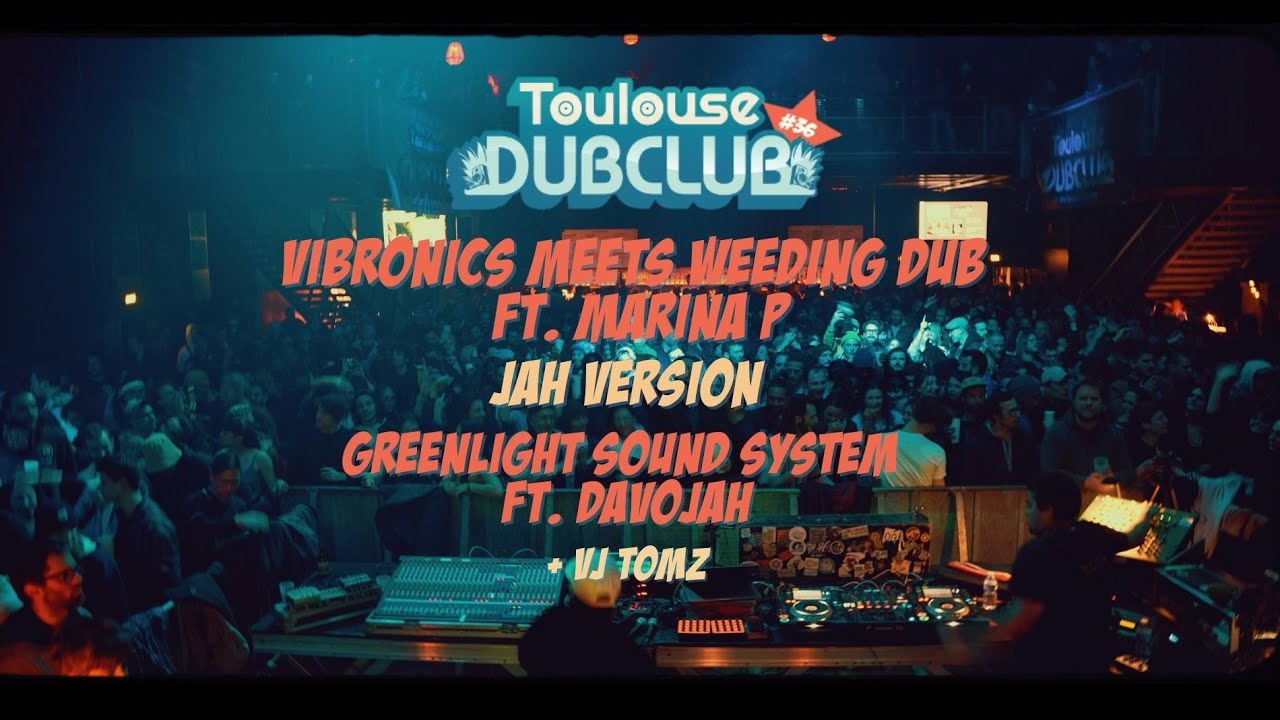 Toulouse Dub Club #36 - L'AFTERMOVIE