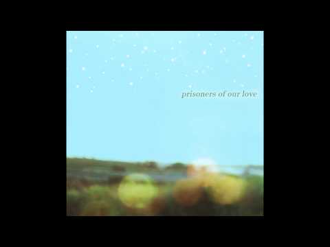 The Airfields - Prisoners of our love