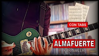 Almafuerte - Por Nacer (Con Tabs)
