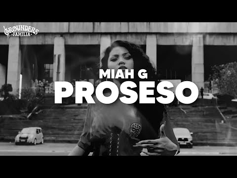 PROSESO - Miah G (OFFICIAL LYRICS VIDEO)