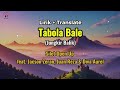 Tabola Bale - Silet Open Up feat. Jacson Zeran, Juan Reza & Diva Aurel, Lirik & Terjemahan