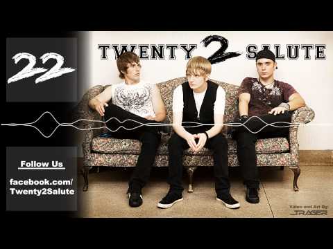 Twenty 2 Salute - To Keep Me At Bay