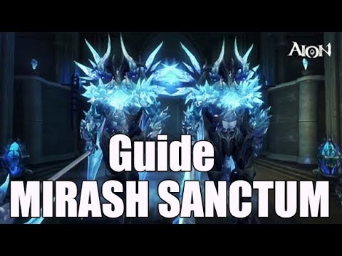 [Aion 6.2] Guide Mirash Sanctum - run