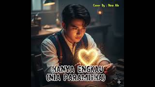 Download lagu Nia Paramitha - Hanya Engkau | Hans Ale Cover Version, Request-an @RAFyon122  mp3