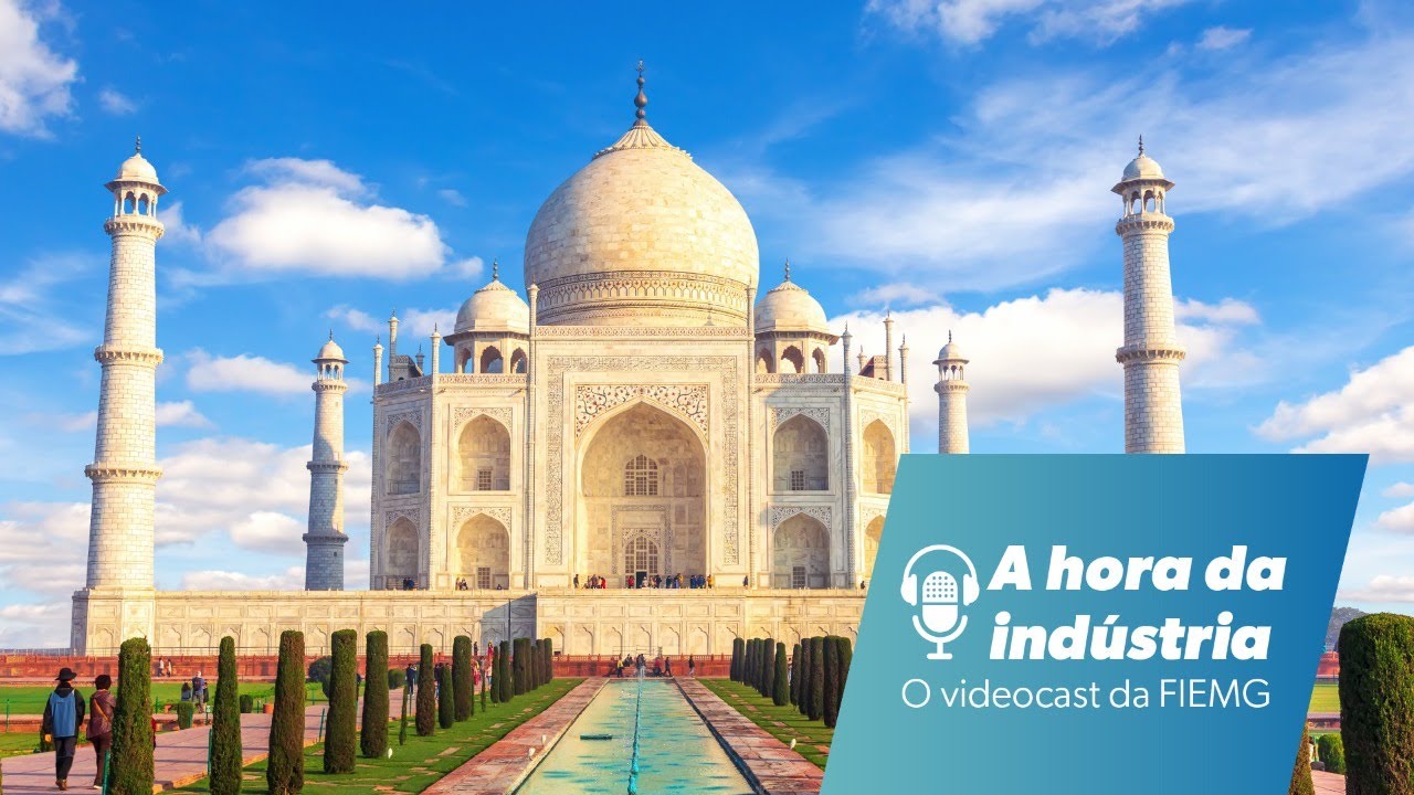 Vale a pena fazer negócios com a Índia? Descubra no videocast da FIEMG