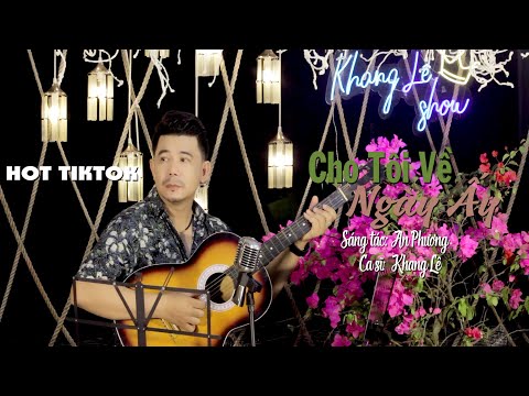 Cho tôi về ngày ấy Sheet - Khang Lê