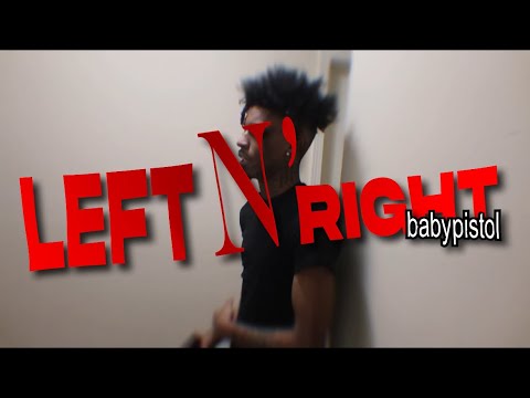 BabyPistol - Left n Right (Official Video) [dir. by ⁠@ShotByBee]