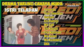 Download lagu DRAMA TARLING ISTRI TELADAN CAHAYA MUDA YOYO SUWARYO & DARIYAH mp3 Download lagu DRAMA TARLING ISTRI TELADAN CAHAYA MUDA YOYO SUWARYO & DARIYAH mp3