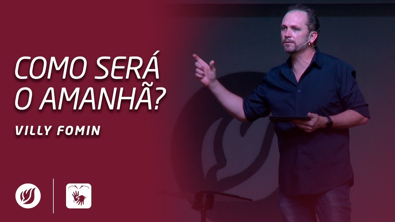 COMO SERÁ O AMANHÃ? | Villy Fomin