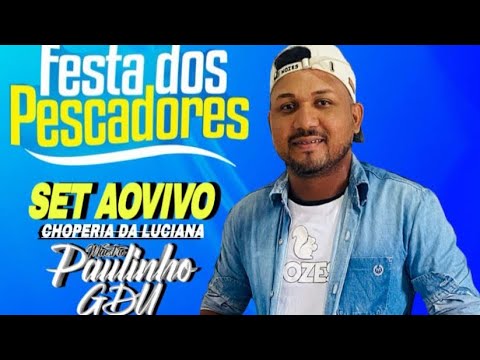 SET AO VIVO FESTA DOS PESCADORES 2025 - DJ PAULINHO GDU