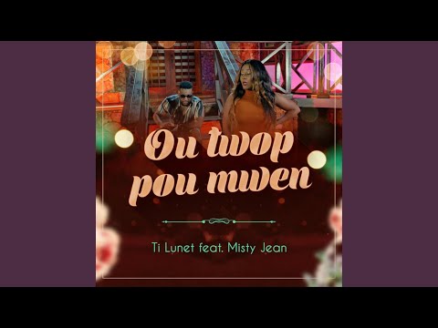 Ou Twop Pou Mwen