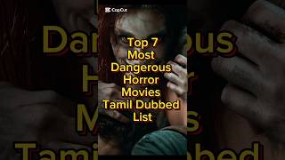 Download lagu Top 7 Most Dangerous Horror Movies Tamil Dubbed List #horrormovies #tamildubbed #movie mp3