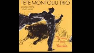 Tete Montoliu Trio - Easy Living