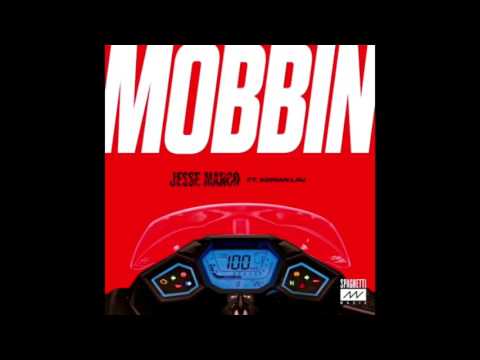 Jesse Marco - Mobbin (Feat. Adrian Lau)