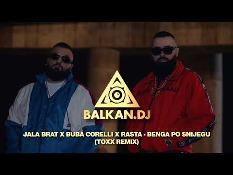 Jala Brat x Buba Corelli x Rasta - Benga po snijegu (DJ ToXx Remix)