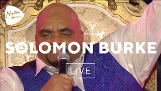 Solomon Burke - Don&#39;t Give Up On Me (Live at Montreux 2006)