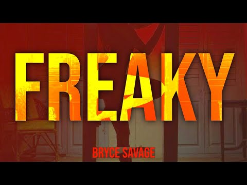 Bryce Savage - Freaky