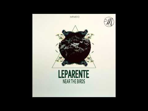 Leparente - Near the birds (Moonfire Music Lab)