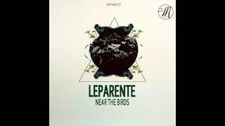 Leparente - Near the birds (Moonfire Music Lab)