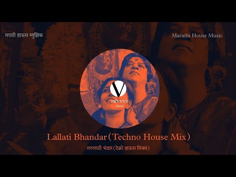Ajay Atul - Lallati Bhandar (Techno House Mix) | Marathi House Music | PRVNVY | #housemusic #marathi