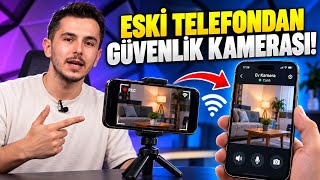 Eski telefonu güvenlik kamerası olarak nasıl kullanırsınız?