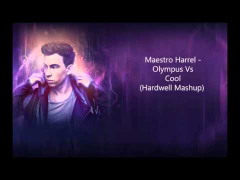 Maestro Harrel   Olympus Vs Cool Hardwell Mashup