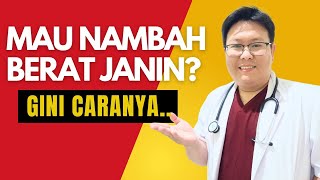 Download lagu GIMANA SIH CARA MENAMBAH BERAT BAYI DALAM KANDUNGAN? - TANYAKAN DOKTER mp3