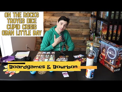 Troyes Dice, On the Rocks, Cupid Crisis and Oban Little Bay