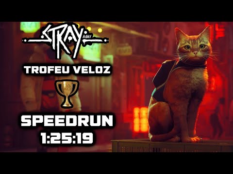 Stray | Detonado 100% Platina | Troféu Veloz - Speedrun (1:25:19)