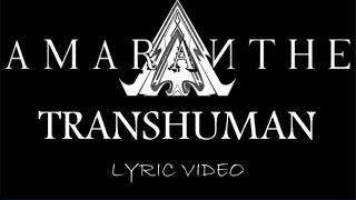 Amaranthe - Transhuman - 2013 - Lyric Video
