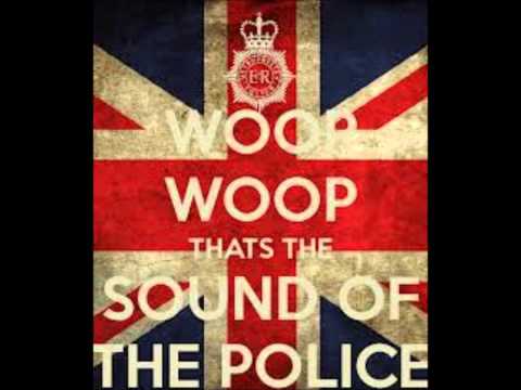 Whoop Whoop That's The Sound Of The Police