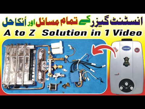 How to Repair Instant Gas Geyser at Home / Instant Geyser All Faults Trace & Fix / Urdu/Hindi