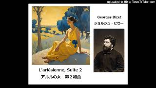 Download lagu Pastorale from L'arlésienne, Suite 2 / アルルの女　第２組曲より「パストラール」 mp3