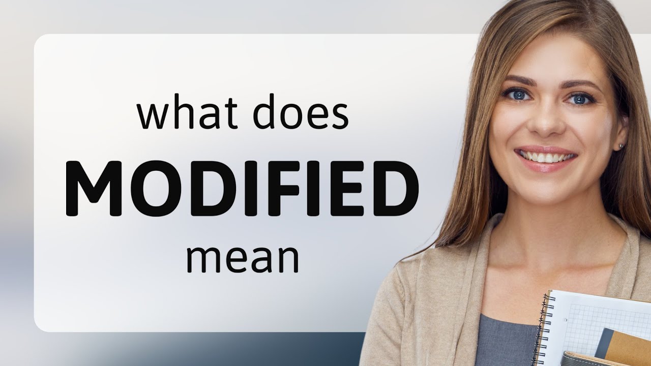 Modified | what is MODIFIED definition