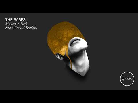 The Rares - Mystery (Sasha Carassi Remix) [Phobiq]