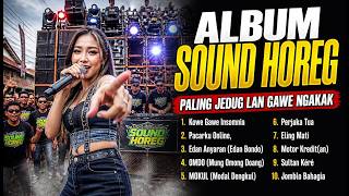 Download lagu ALBUM SOUND HOREG PALING JEDUG 🤣 | 10 Lagu Jawa Original – Rock Jalanan & Musik Pesta Rakyat mp3