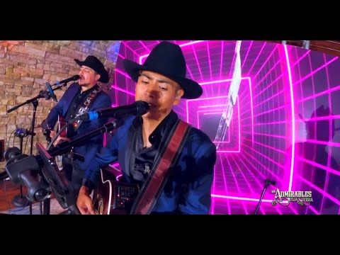 Los Admirables De La Sierra “LA NOVIA DEL PAJARILLO”En Vivo (2022)