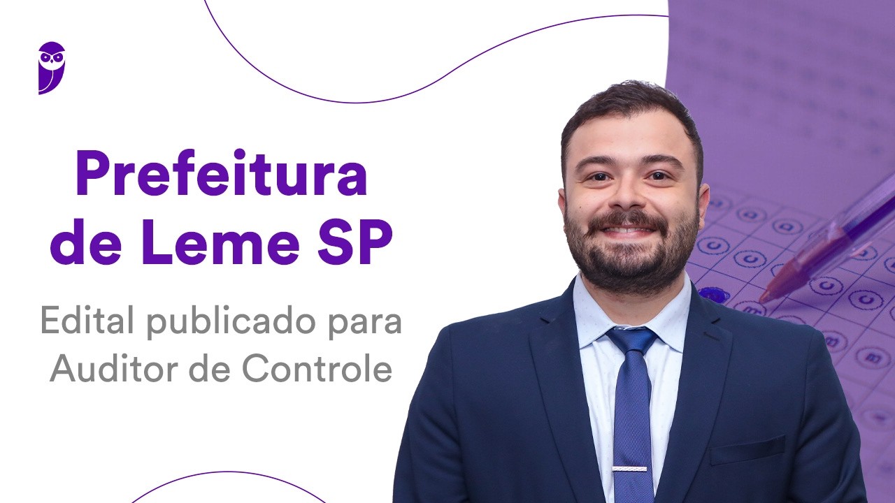 Concurso Prefeitura de Leme SP: Edital publicado - Auditor de Controle