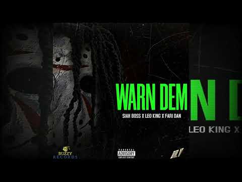 Siah Boss x Leo King x Fari Dan - Warn Dem (Official Audio) R.I.P