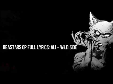 Beastars Opening FULL + Romaji Lyrics (Wild Side By ALI)