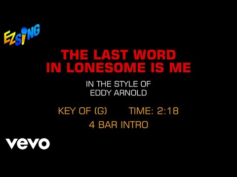 The Last Word In Lonesome Is Me - Eddy Arnold