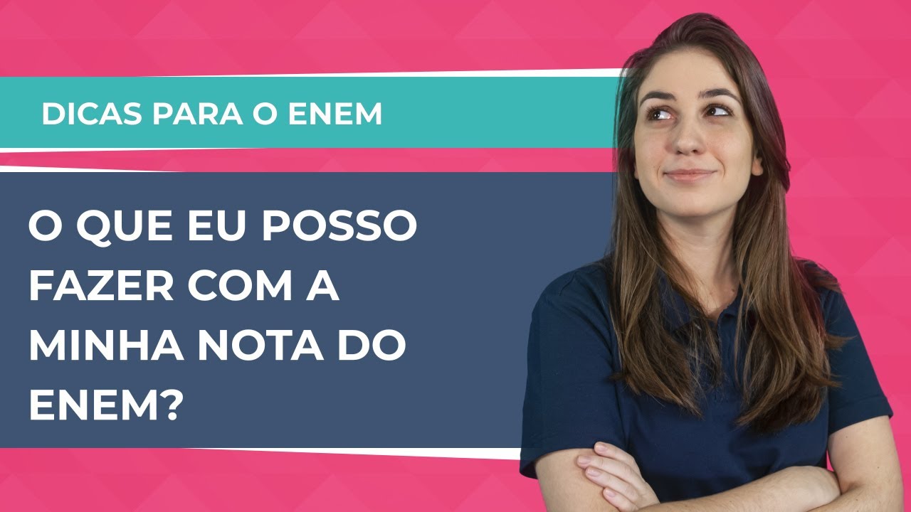 O que fazer com a NOTA DO ENEM? 6 opções para entrar na faculdade!  - Imaginie