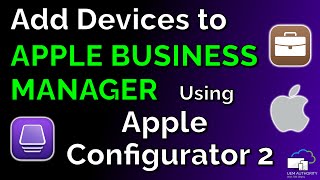 How to Add Devices to ABM with Apple Configurator 2 #apple #mdm #appleiphone