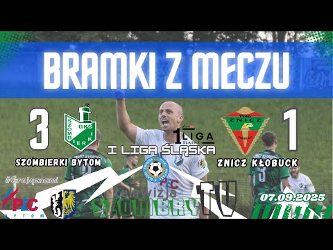 Szombierki Bytom - Znicz Kłobuck, I liga Śląska, 07.09.2025r.