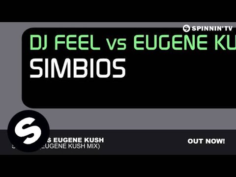 DJ Feel vs Eugene Kush - Simbios (Eugene Kush Mix)