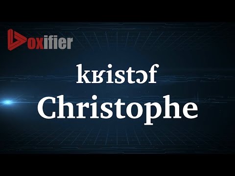 How to Pronunce Christophe in French - Voxifier.com
