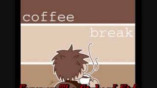 Coffee Break - FOREVER THE SICKEST KIDS -- lyrics