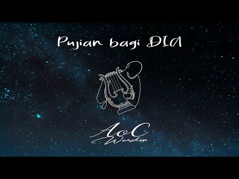 AoC Worship - PUJIAN BAGI DIA | Official Lyric Video