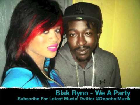 Blak Ryno - We A Party (100 Degrees) - Double Bubble Riddim - May 2012